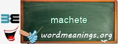 WordMeaning blackboard for machete